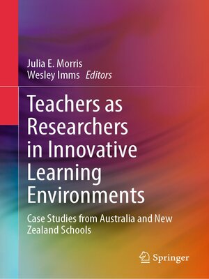 cover image of Teachers as Researchers in Innovative Learning Environments